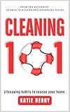 Cleaning 101: Lifesaving Habits to Rescue Your Home