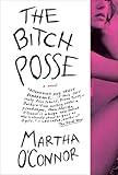 The Bitch Posse: A Novel