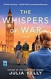 The Whispers of War (Bestselling World War II Fiction)
