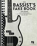 The Bassist's Fake Book | 250 Songs with Easy-to-Use Bass Charts, Notation, TAB, and Lyric Cues | Bass Guitar Songbook for Beginners and Experienced Players | Ultimate Bass Collection Sheet Music