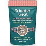 A Better Treat – Freeze Dried Salmon Dog Treats, Wild Caught, Single Ingredient | Natural High Value | Gluten Free, Grain Free, High Protein, Diabetic Friendly | Natural Fish Oil | Made in The USA