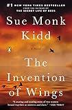 The Invention of Wings: A Novel (Original Publisher's Edition-No Annotations)