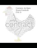 Contracts: An Open-Source Casebook (Vol. I): July 2025 edition, starting with consideration