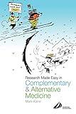 Research Made Easy in Complementary and Alternative Medicine