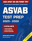 ASVAB Test Prep: The Most Complete and Powerful Study Guide to Prepare for the Current Exam in Just 1 Week and Score 99 on the AFQT at Your First Try (ASVAB Aligned Test Simulator Included)