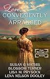 Love, Conveniently Arranged: Four Sweet Marriage of Convenience Historical Romance Novels