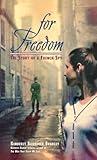 For Freedom: The Story of a French Spy