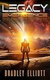 Legacy - Emergence: Book One of the Legacy Space Opera Sci-Fi Adventure Series