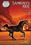 Samirah's Ride: The Story of an Arabian Filly (The Breyer Horse Collection Book 3)