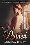 Ruined! A Scandalous Historical Romance