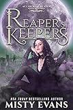 Reaper’s Keepers, The Accidental Reaper Paranormal Urban Fantasy Series, Book 2