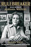 The Rulebreaker: The Life and Times of Barbara Walters