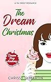 The Dream Christmas: A YA Sweet Romance (Dream Prep Academy)