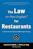 Law (in Plain English) for Restaurants: A Guide for the Food and Beverage Industry