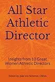 All Star Athletic Director: Insights from 10 Great Women Athletic Directors