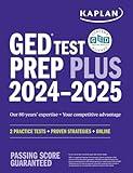 GED Test Prep Plus 2024-2025: Includes a Diagnostic Pretest, 2 Full Length Practice Tests, 1000+ Practice Questions, and 60+ Online Videos (Kaplan Test Prep)