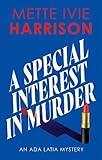 A Special Interest in Murder (An Ada Latia Mystery)