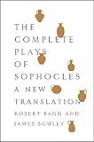 The Complete Plays of Sophocles: A New Translation