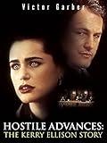 Hostile Advances: The Kerry Ellison Story