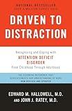 Driven to Distraction (Revised): Recognizing and Coping with Attention Deficit Disorder