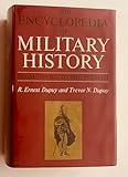 THE ENCYCLOPEDIA OF MILITARY HISTORY: FROM 3500 B.C TO THE PRESENT.