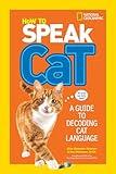 How to Speak Cat: A Guide to Decoding Cat Language
