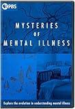 The Mysteries of Mental Illness