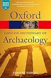 Concise Oxford Dictionary of Archaeology (Oxford Quick Reference)