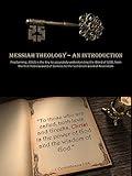 MESSIAH Theology: An Introduction