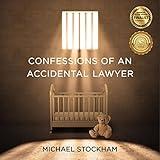 Confessions of an Accidental Lawyer