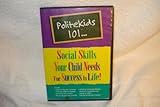 Polite Kids Politekids 101 Social Skills your Child Needs for Success in Life