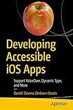Developing Accessible iOS Apps: Support VoiceOver, Dynamic Type, and More