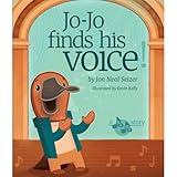 Jo-Jo Finds His Voice!: A Heartwarming Story of Stage Fright, Music, and the Magic of Opera
