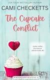 The Cupcake Conflict: A Clean Romcom Mystery (Jade Valley Romance Adventures Book 2)
