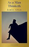 As a Man Thinketh ( Active TOC, Free Audiobook) (A to Z Classics): Of James Allen, In Rhyme