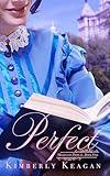 Perfect: A Sweet Gilded Age Romance (Hearts on Display Book 1)