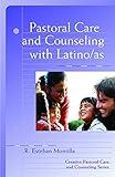 Pastoral Care And Counseling With Latino/as (Creative Pastoral Care and Counseling)