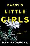 Daddy's Little Girls: A Kidnapping Thriller Crime Book (Thomas Shepherd Crime Thriller Fiction 2)