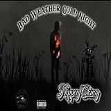 Bad Weather Cold Night (Radio Edit) [Explicit]