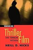Writing the Thriller Film: The Terror Within