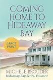 Coming Home to Hideaway Bay (Large Print) (Hideaway Bay Series Large Print)