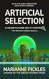 Artificial Selection: A Near-Future Science Fiction Mystery Novel (The ArkTech Series Book 1)