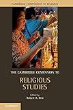 The Cambridge Companion to Religious Studies (Cambridge Companions to Religion)