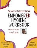 Network of Women NOW EmpowerED Hygiene Workbook