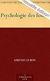 Psychologie des foules (Annotated) (French Edition)