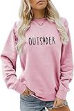 ATETYRP Outsider Sweatshirt, Nature Lover Sweater Women Crewneck Hiking Pullovers Tops Funny Outdoor Enthusiast Shirt Gifts Pink