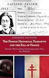 The French Historical Narrative and the Fall of France: Simone Weil and her Contemporaries Face the Debacle
