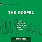 The Gospel: How the Church Portrays the Beauty of Christ
