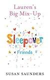 Lauren's Big Mix-Up (Sleepover Friends Book 5)