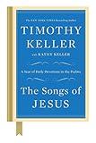 The Songs of Jesus: A Year of Daily Devotions in the Psalms
